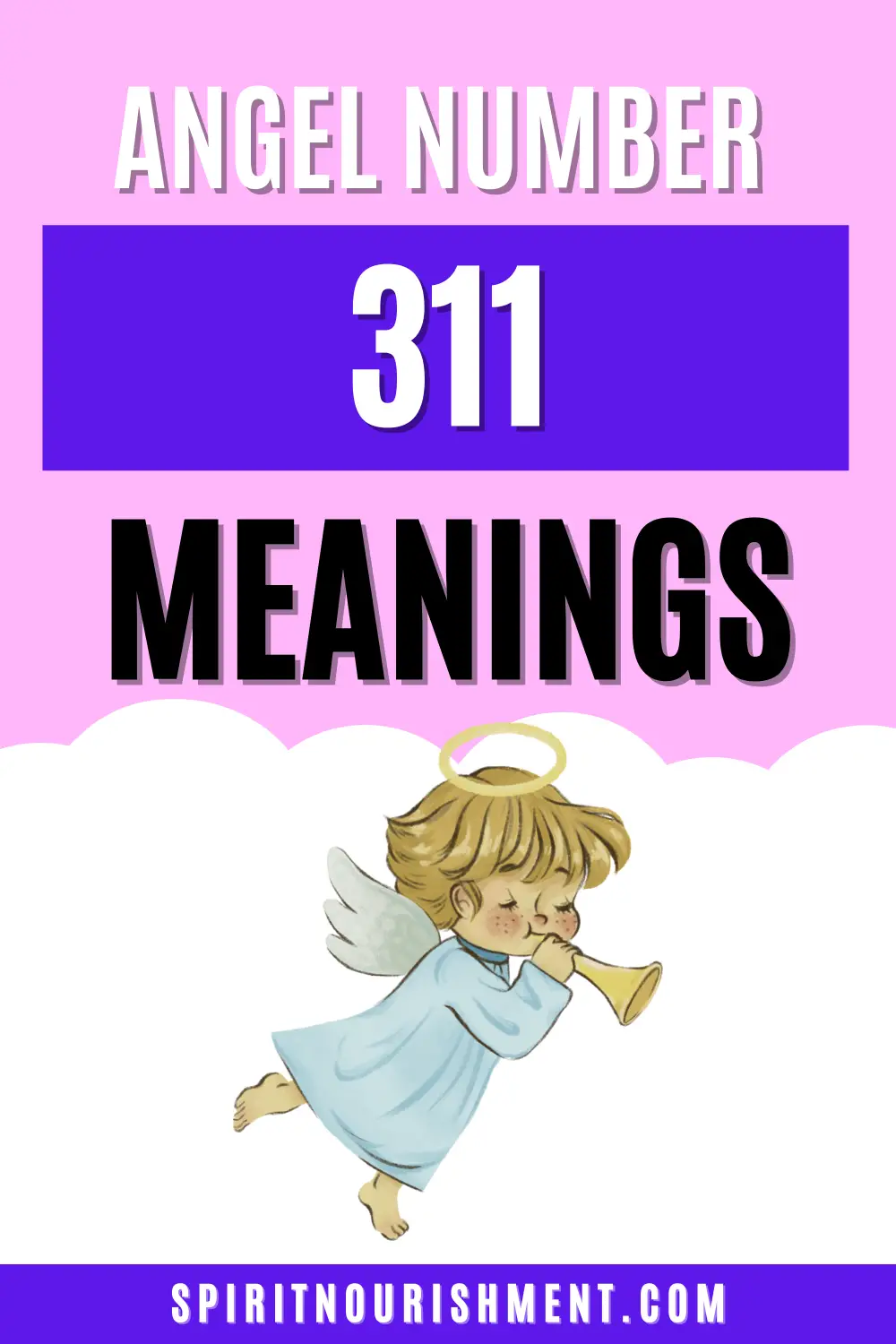 Angel Number 311 Meaning Spiritual, Love, Numerology & Twin Flames