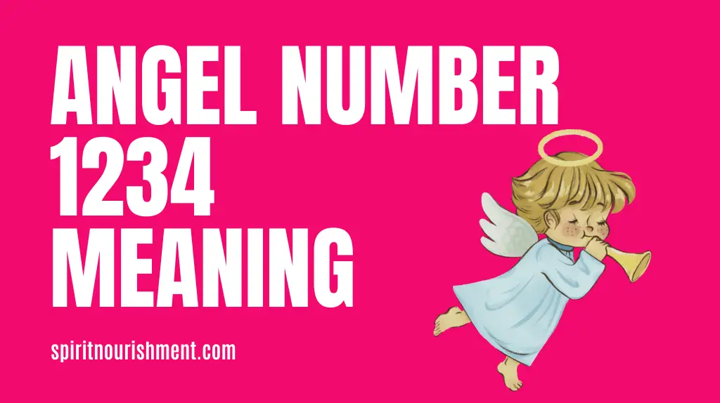 Angel Number 1234 Meanings & Significance