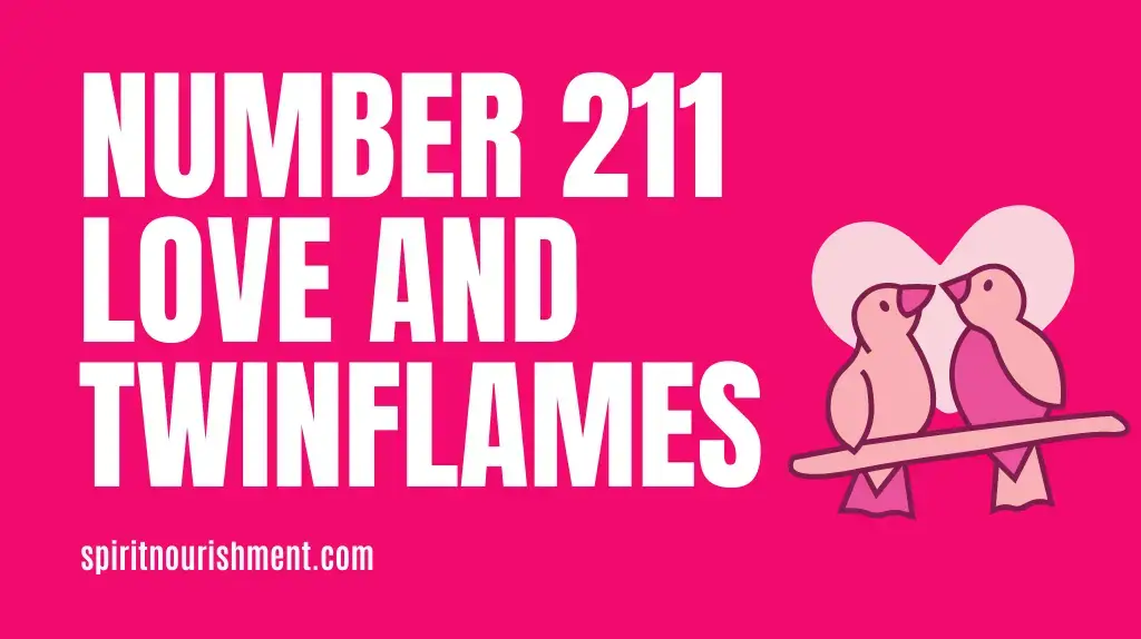 Angel Number 211 Meaning in Love & Twin Flames