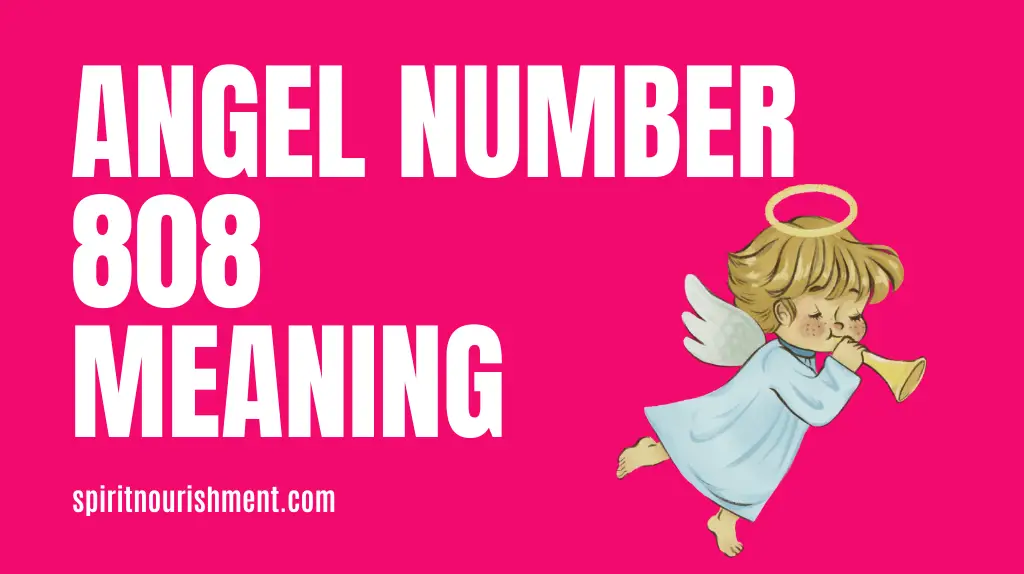 Angel Number 808 Meanings & Significance