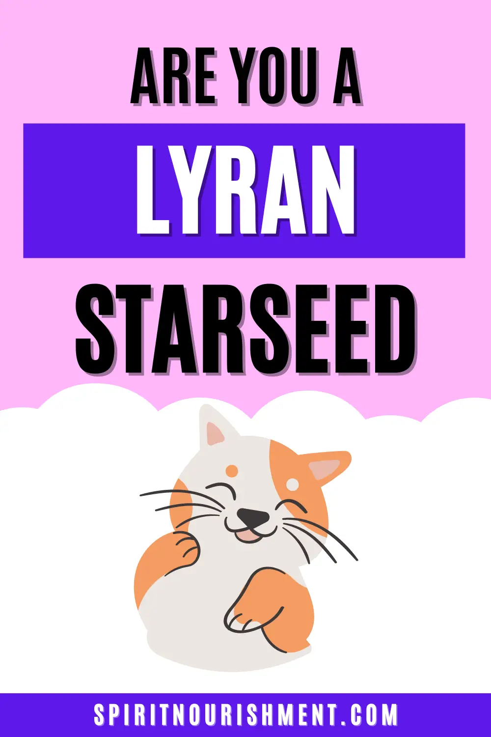 Are you a Lyran Starseed 12 Major Traits, Mission & Purpose