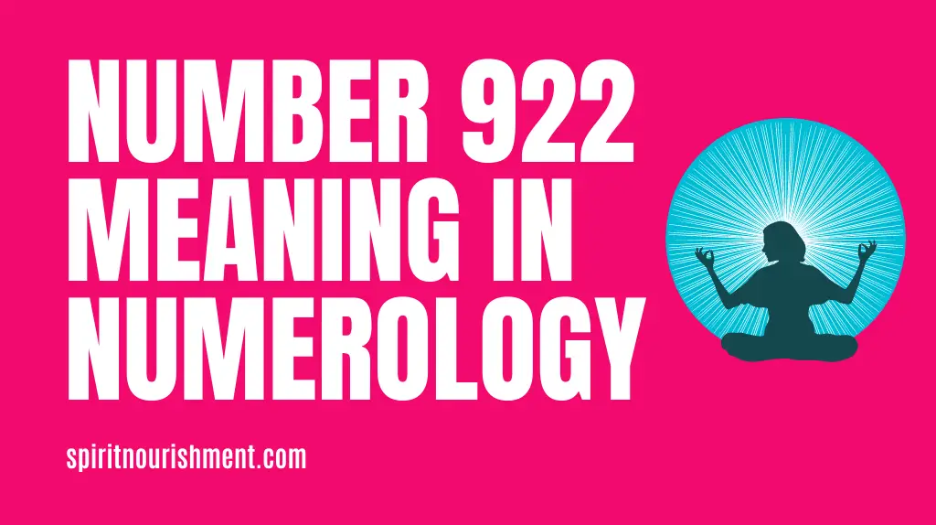 Number 922 Numerology Meaning - Numerological Breakdown of 922