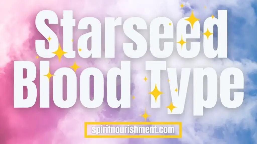 Starseed Blood Types