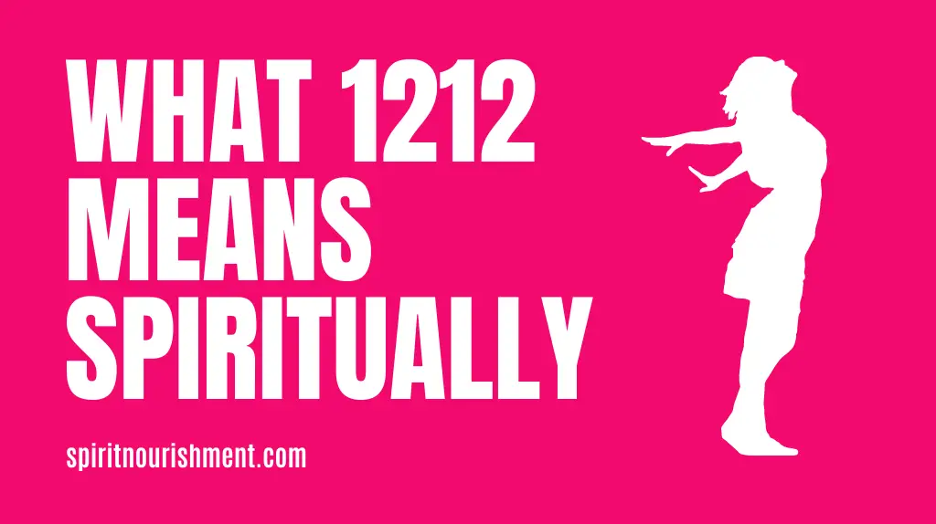 What does 1212 mean Spiritually