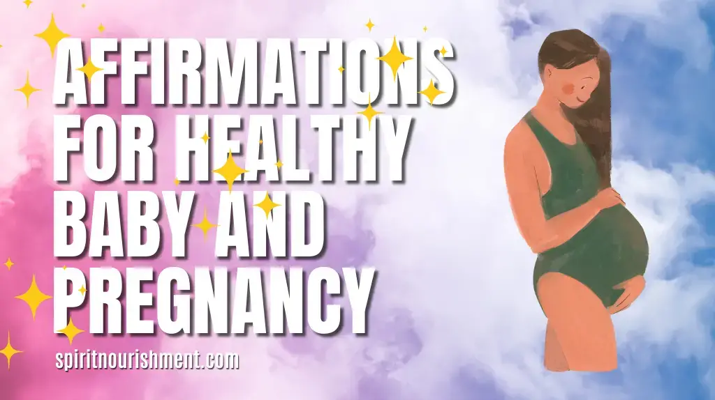 Affirmations For Healthy Baby And To Help Through Pregnancy