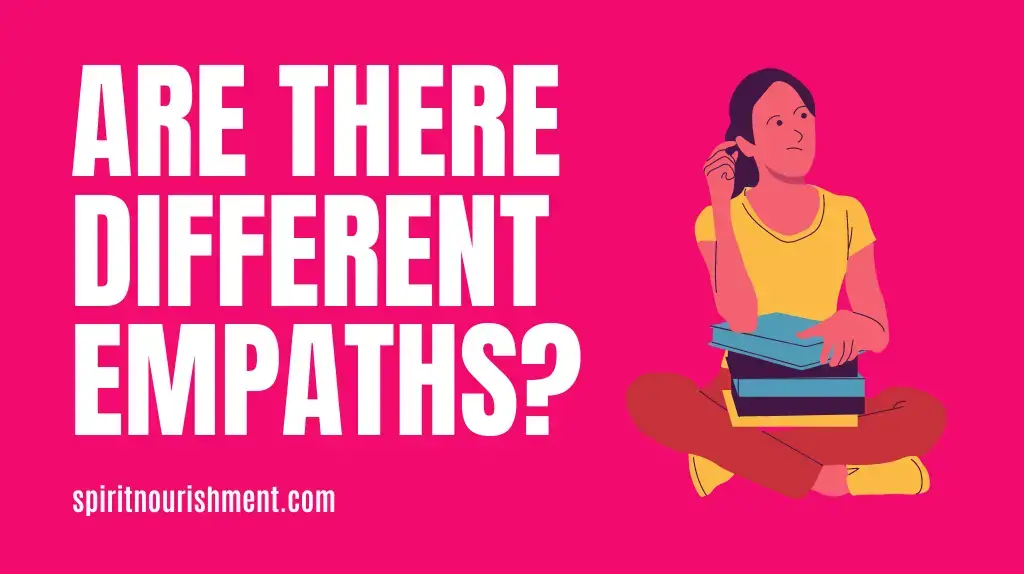 Can you be different types of empaths? How many types of empaths are there