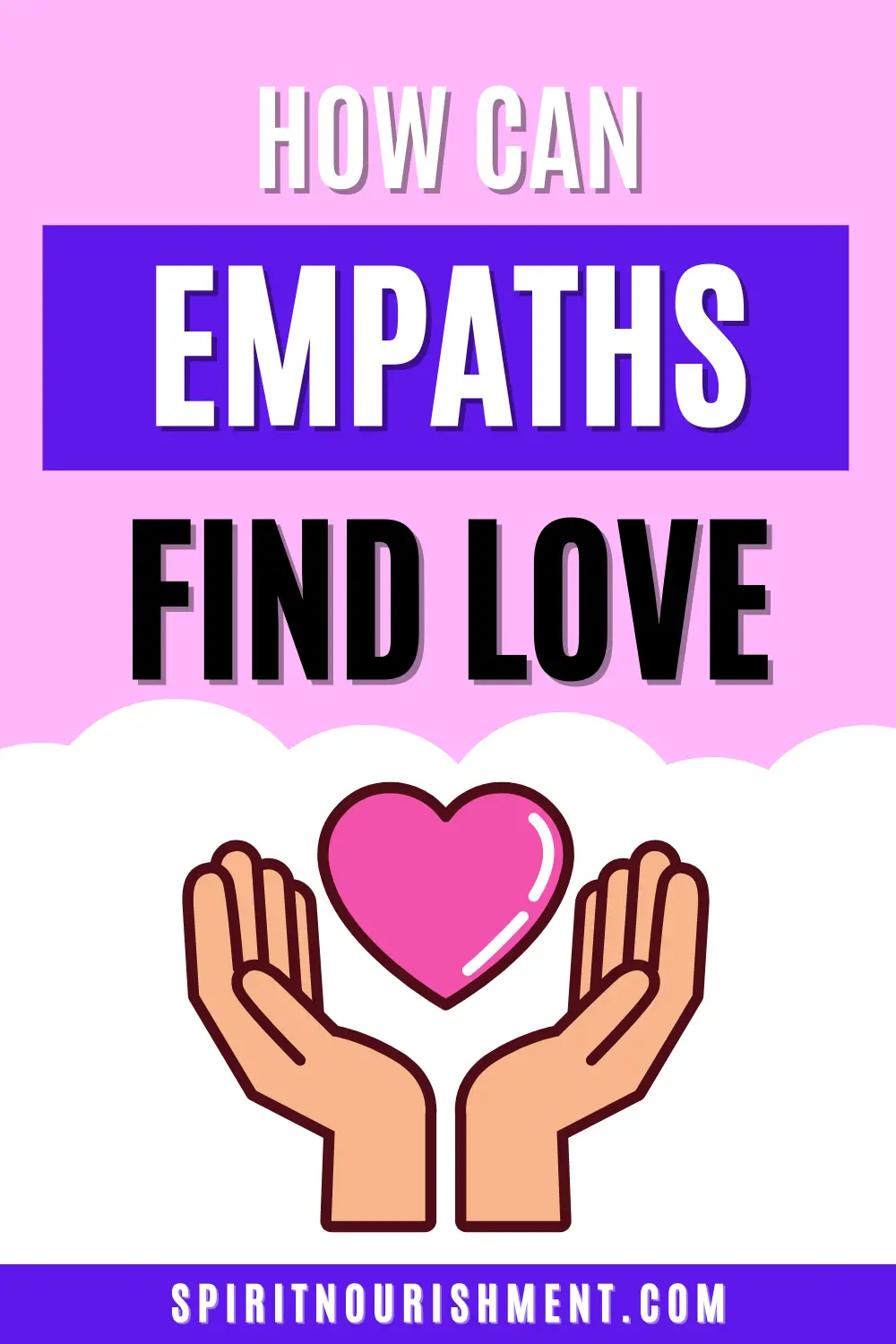 How Empaths Can Find True Love - Why it's Hard & How to Find The One