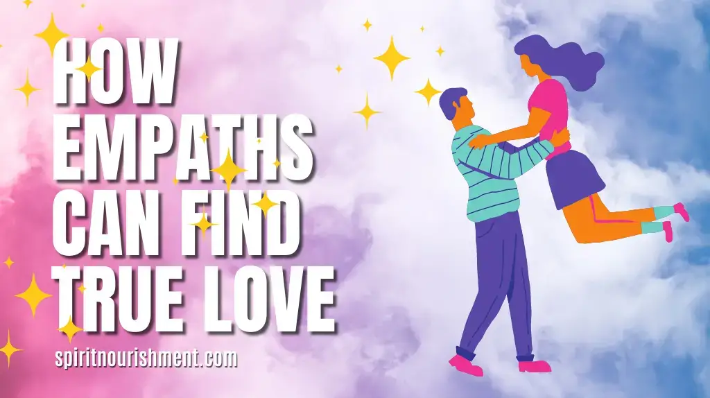 How Empaths Can Find True Love