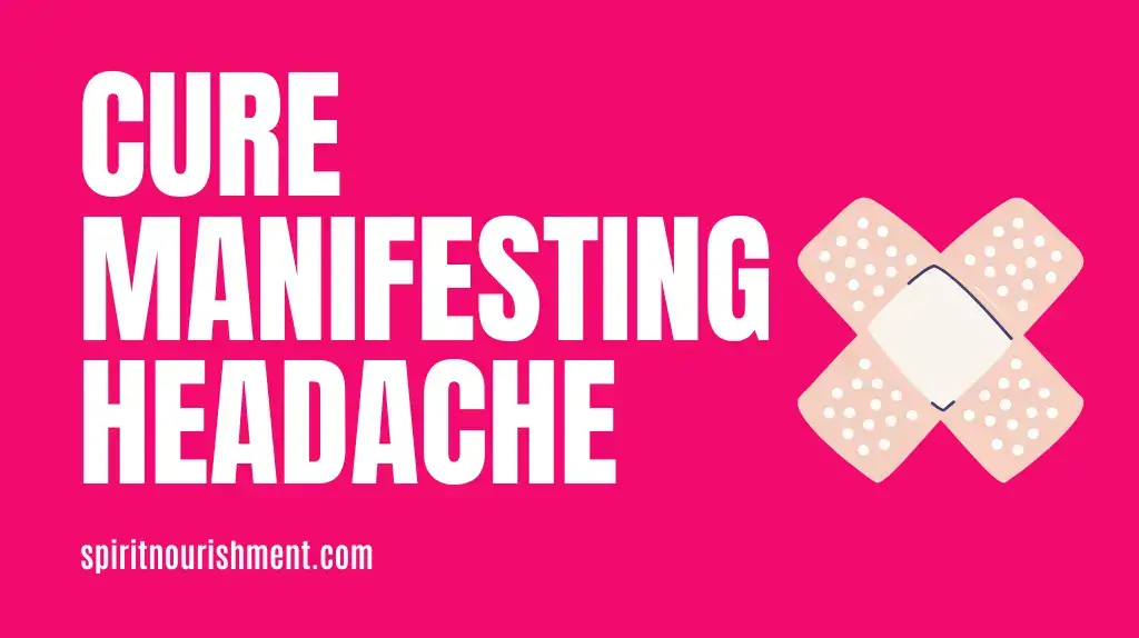 How To Cure Headaches You Get From Manifesting - Headaches Fix
