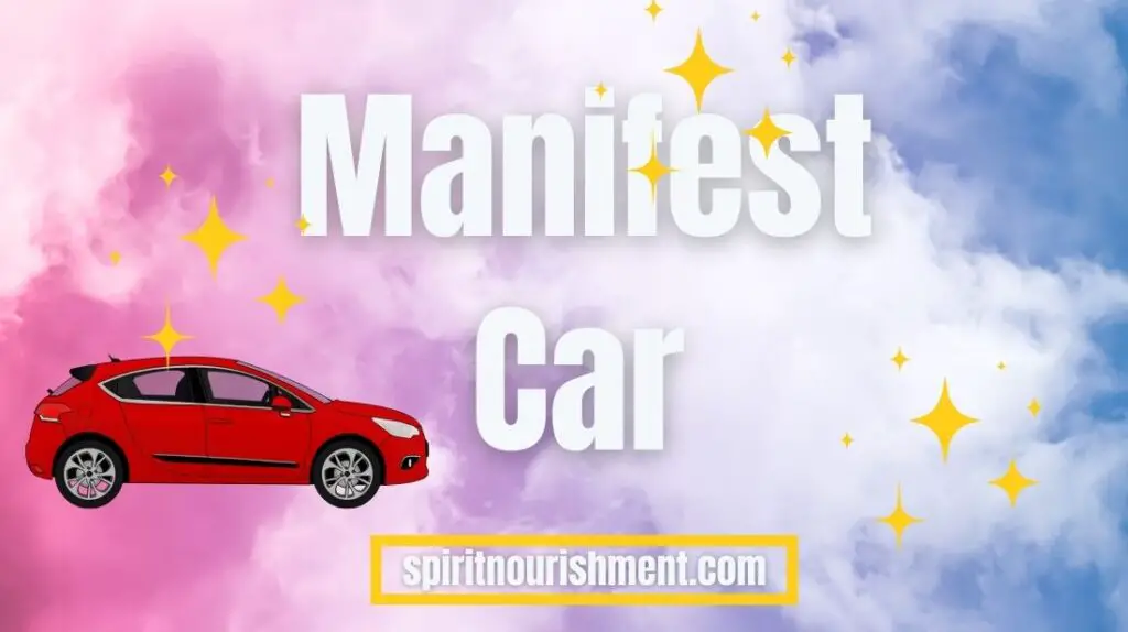 How To Manifest A Car
