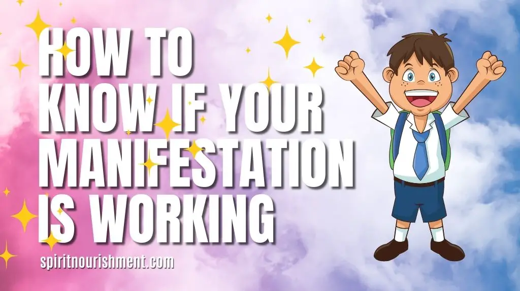 How to Know If Your Manifestation is Working 14 Signs Law Attraction Is Working For You
