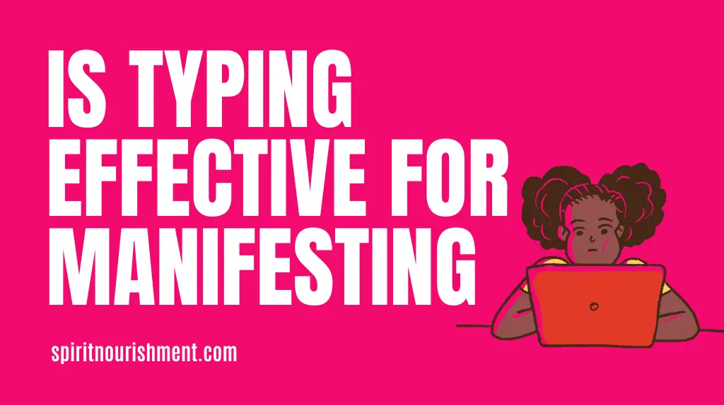 Is typing as effective as writing when manifesting