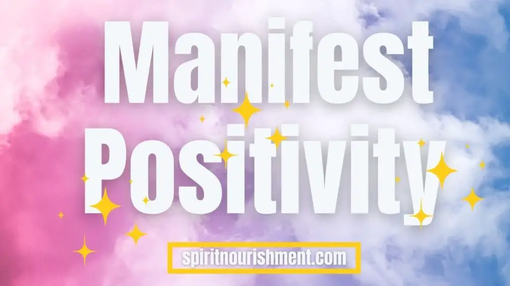 Manifest Positivity