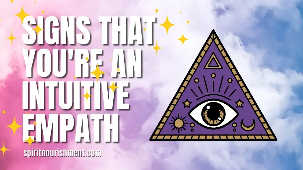 Signs You’re an Intuitive Empath