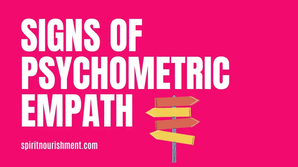 Signs of Psychometric Empath