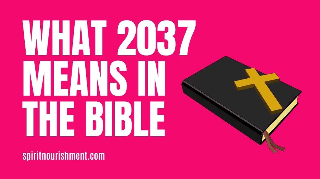 Number 2037 Meaning In The Bible