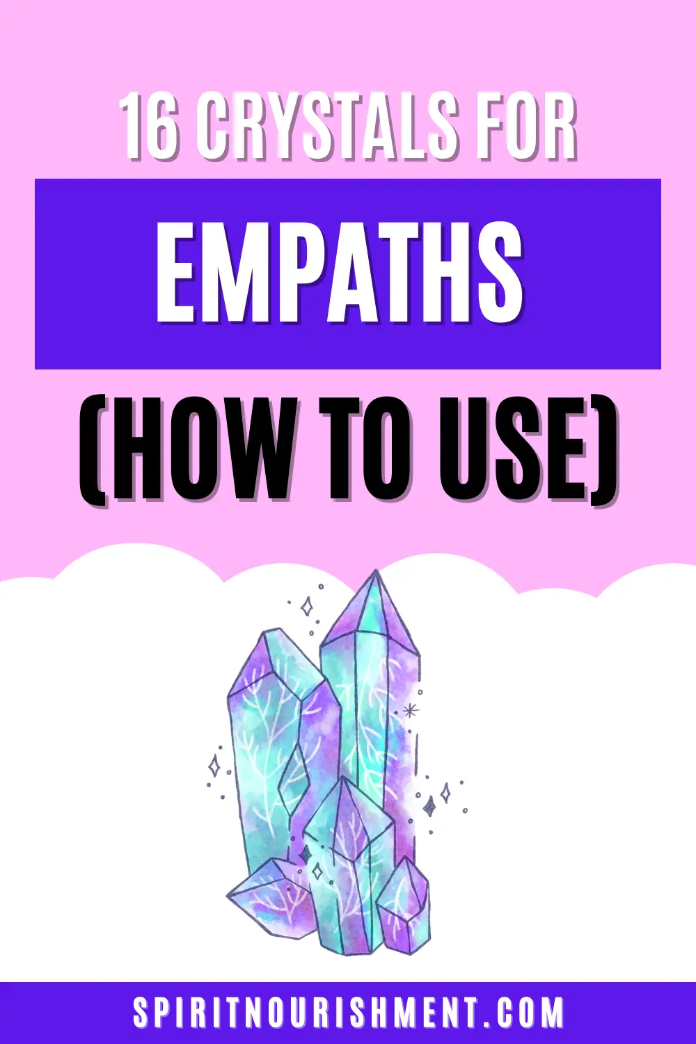 Top 16 Best Crystals for Empaths - How to Use Them